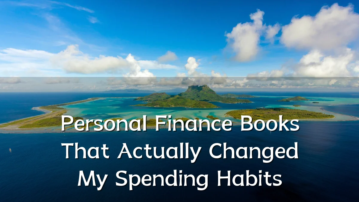 Personal Finance Books That Actually Changed My Spending Habits