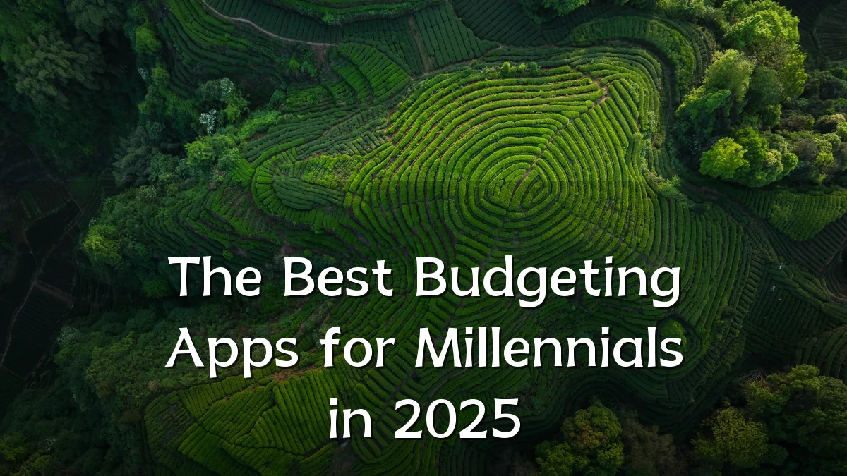 The Best Budgeting Apps for Millennials in 2025