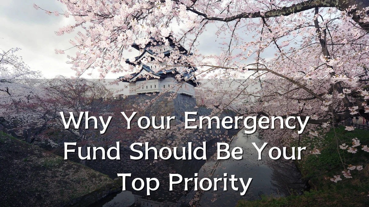 Why Your Emergency Fund Should Be Your Top Priority