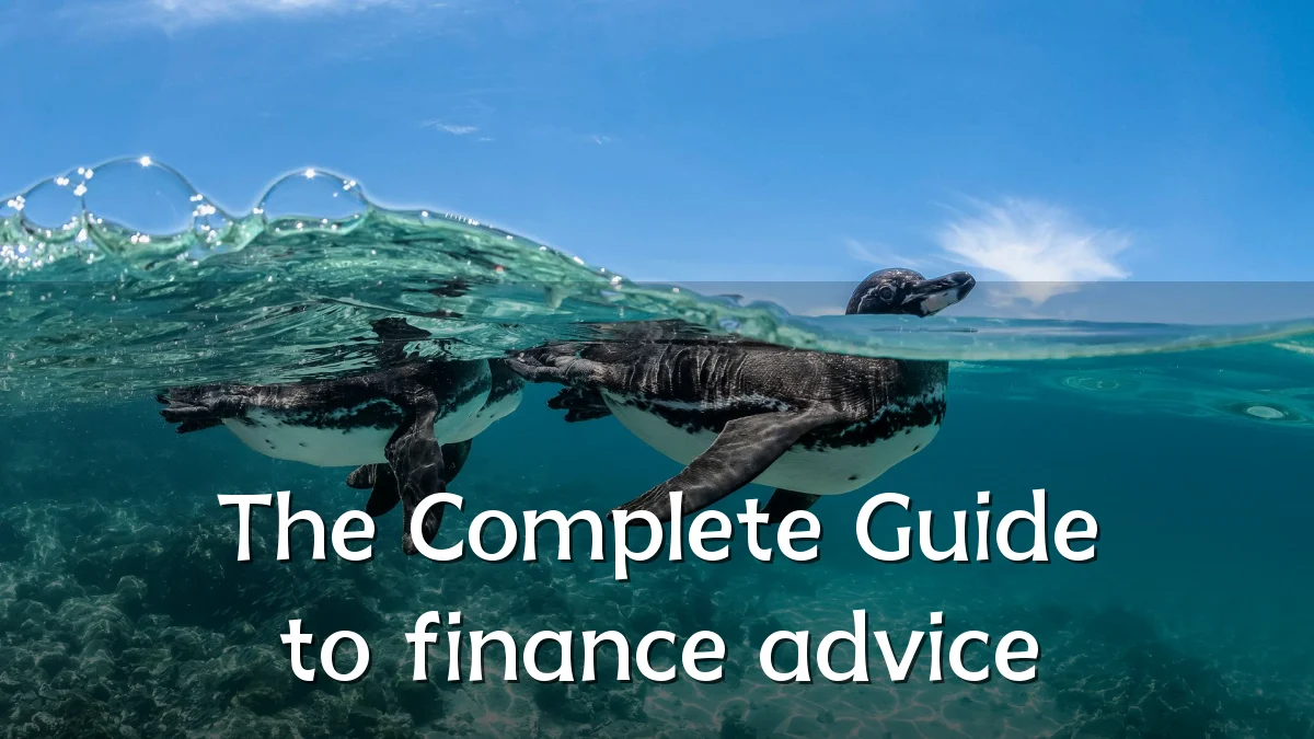 The Complete Guide to finance advice