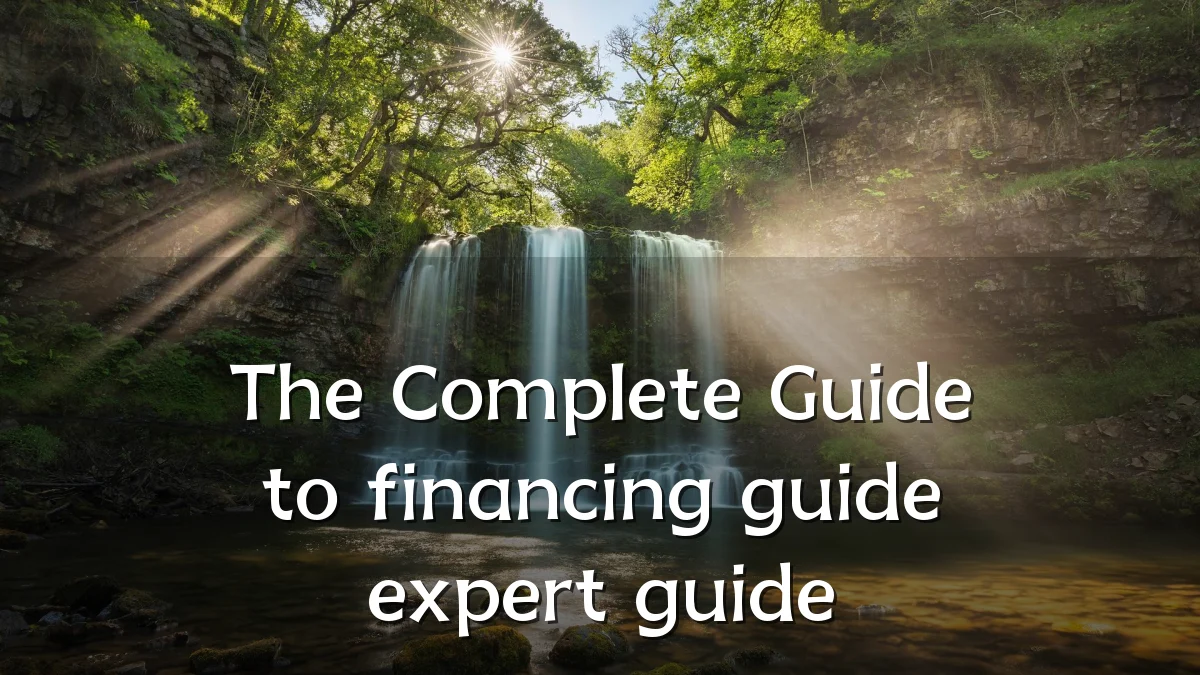 The Complete Guide to financing guide expert guide