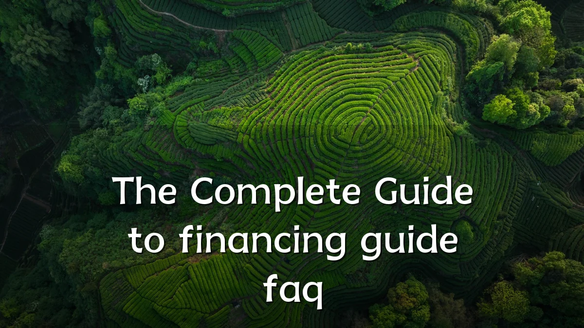 The Complete Guide to financing guide faq
