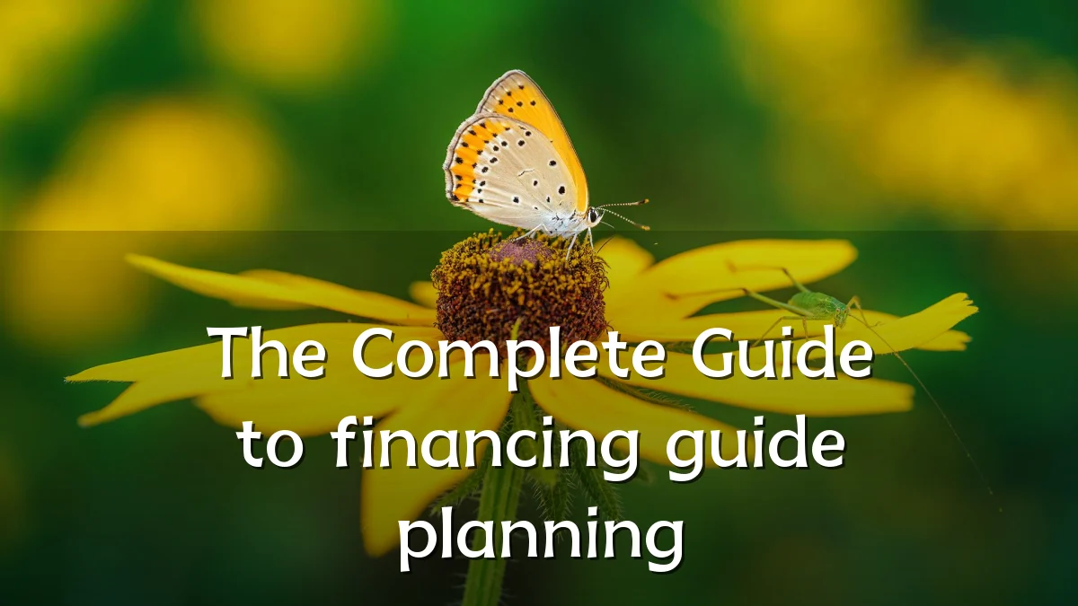 The Complete Guide to financing guide planning