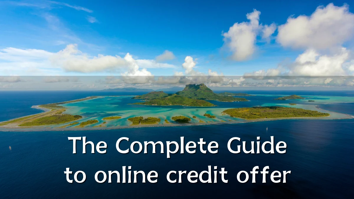 The Complete Guide to online credit offer