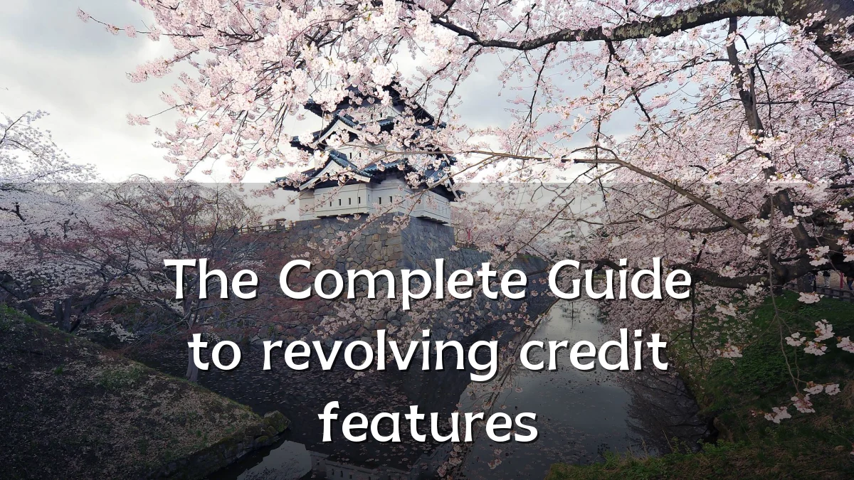 The Complete Guide to revolving credit features